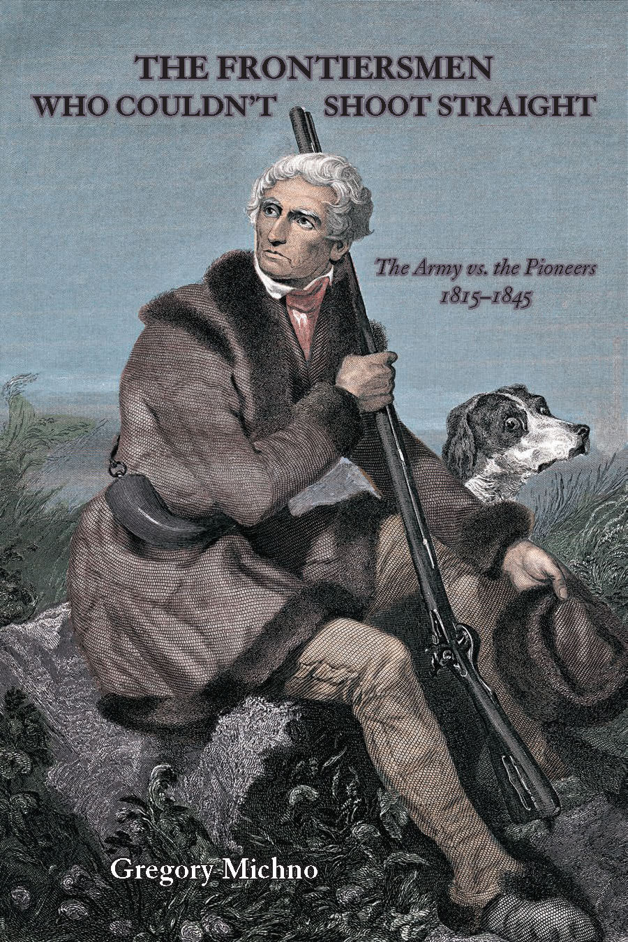 The Frontiersmen Who Couldn't Shoot Straight
