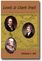 The Lewis and Clark Trail: Yesterday and Today