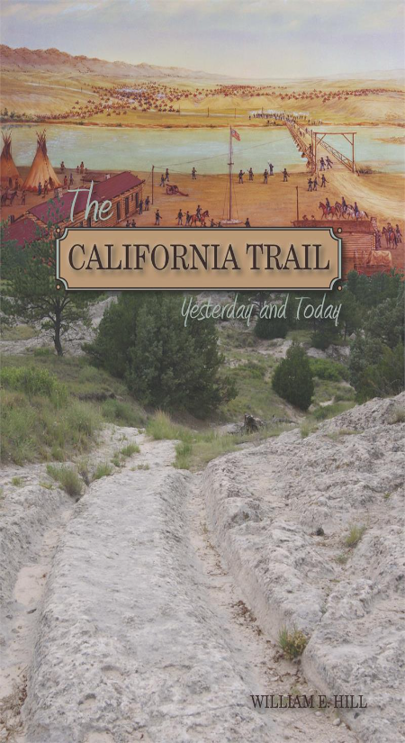 The California Trail: Yesterday and Today