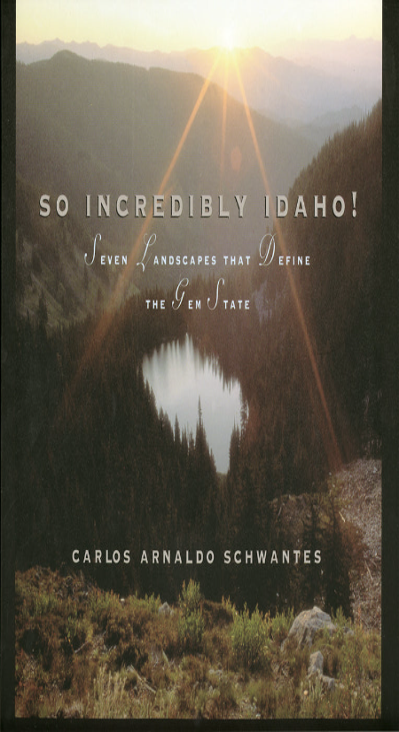 So Incredibly Idaho! Seven Landscapes that Define the Gem State