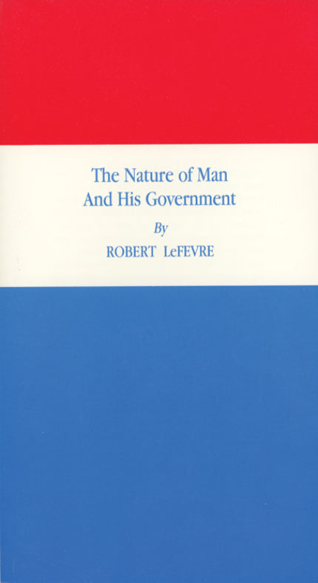 The Nature of Man and his Government