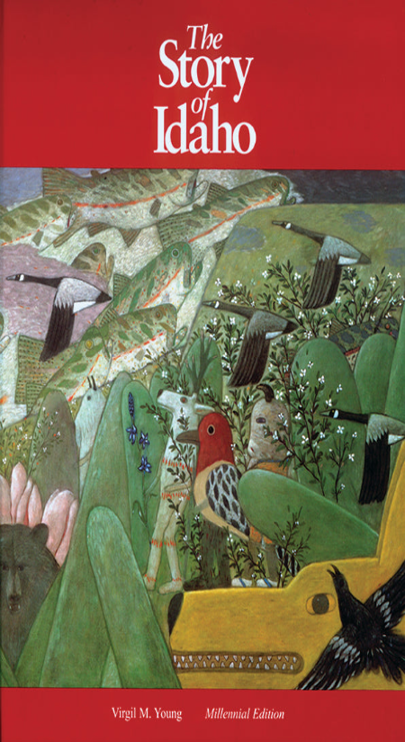 The Story of Idaho: Millennial Edition (Text)