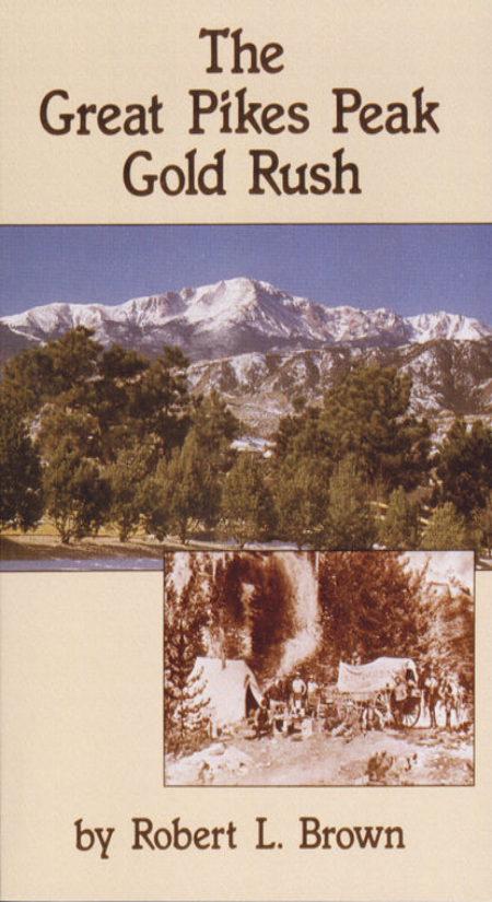 The Great Pikes Peak Gold Rush