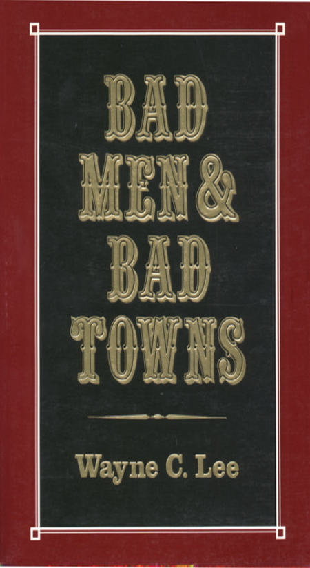 Bad Men and Bad Towns