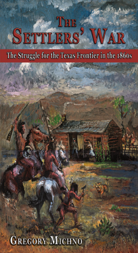 The Settlers' War: The Struggle for the Texas Frontier in the 1860s (paper)