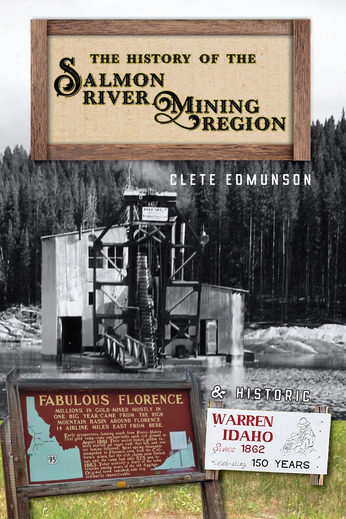 The History of the Salmon River Mining Region