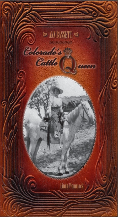 Ann Bassett: Colorado's Cattle Queen