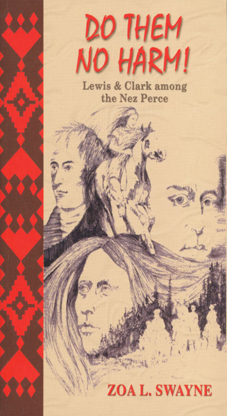 Do Them No Harm!: Lewis and Clark among the Nez Perce