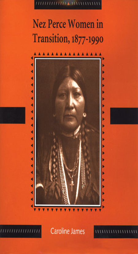 Nez Perce Women in Transition, 1877-1990