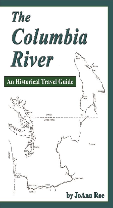 The Columbia River: A Historical Travel Guide