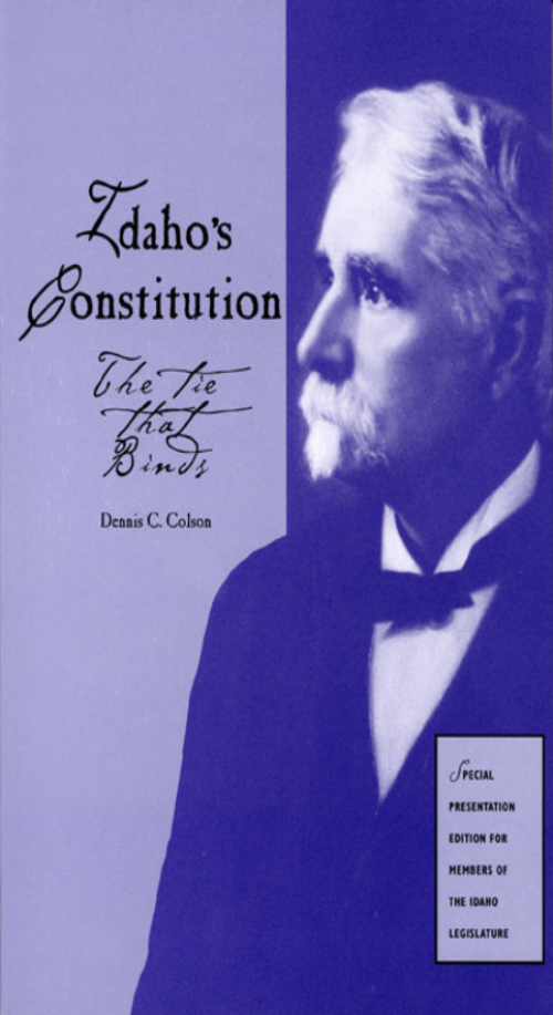 Idaho's Constitution: The Tie that Binds